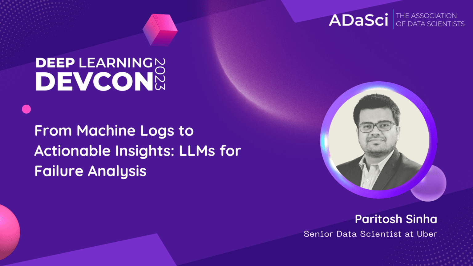 From Machine Logs to Actionable Insights LLMs for Failure Analysis Paritosh Sinha at DLDC 2023