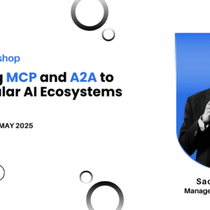 [Upcoming Hands-on Workshop] Integrating MCP and A2A to Build Modular AI Ecosystems